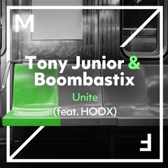 Tony Junior & Boombastix feat. HOOX - Unite