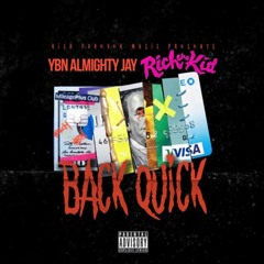 YBN Almighty Jay x Rich The Kid - Back Quick