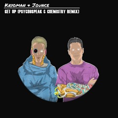 Kryoman vs Jounce - Get Up (Psychospeak & Chemistry Remix) {Free DL}