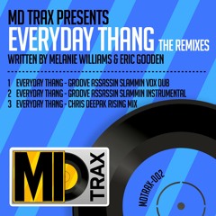 Melanie Williams - Everyday Thang the Remixes (Groove Assassin Slammin Vox Dub)
