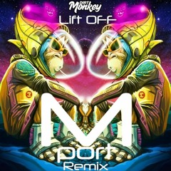 Dirt Monkey - Lift Off (Mport Remix) [Free DL]