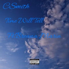 Time Will Tell Ft.Breana Marin (Prod.YoungTaylor)