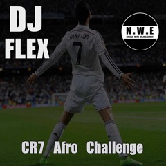DJ Flex X NWE - CR7 Afro Challenge