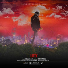 LITTY (feat. FrenchyOso) [Prod. DeCicco Beats]