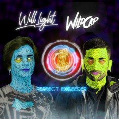 Will Light, WildCap - Perfect Exceeder [OH! MY BASS]