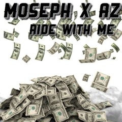 Moseph x Young Azee - Ride With Me