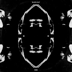 BMB - BLACK OUT (Prod. HXRXKILLER)