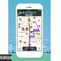 B-Strilla - Waze (Dirty Version)