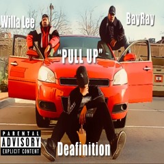 Pull Up ft. Willa Lee & BayRay