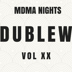 MDMA Nights Vol XX (mixed by dublew)