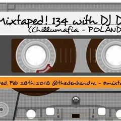 Chillumafia @ Mixtaped! 28-02-2018 (The Den, Mumbai, India)