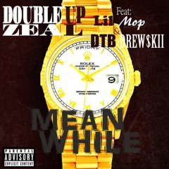 Meanwhile Ft. Lil Drew$kii Lil Mop Prod. CHIEF SHIKARI