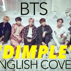 BTS - DIMPLE (ENGLISH COVER)
