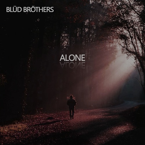 Blüd Bröthers - Alöne