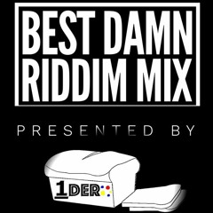 Best Damn Riddim Mix