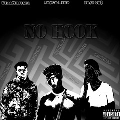 No Hook - Ft. Faygo Redd & East Co$