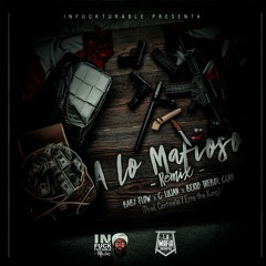 A Lo Mafioso (Remix) -Baby Flow X C Lujan X Berto Trebol Clan (prod. Centinela / Erre The King)