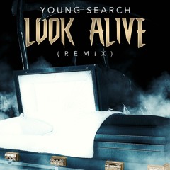Look Alive (BlockBoy & Drake Remix) By YOUNG SEARCH