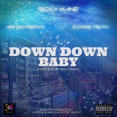 Country Grammar 2 "Down Down Baby" - Ricky Mane ft Miistro Freeyo, Davyne Truth