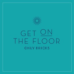 Get On The Floor