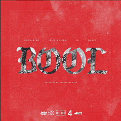 BOOL - Chris King Feat. Trippie Redd, Mozzy , YG [Prod. By Traphouse Ryan]
