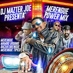 MERENGUE POWER MIX VOL. 1 | DJ MAZTER JOE