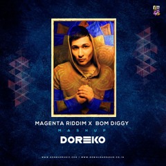 Magenta Riddim & Bom Diggy Diggy ( Doreko Mashup )