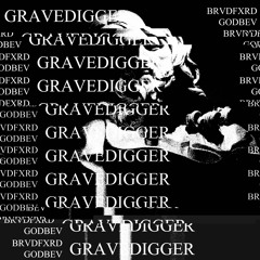 GRAVEDIGGER (prod. GodBev)