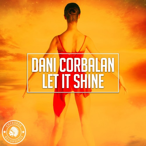 Dani Corbalan - Let It Shine (Radio Edit)
