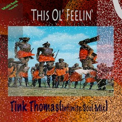 This Ol' Feelin' - Tink Thomas