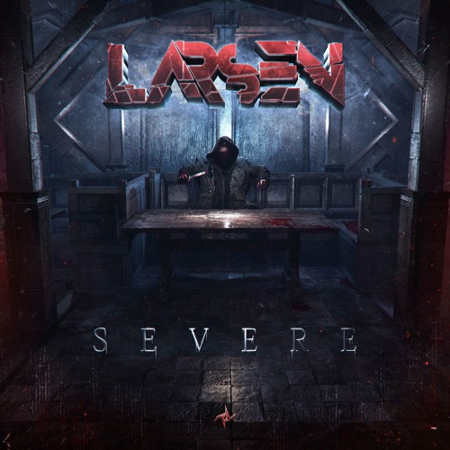 LARSEN - Severe [Free Download] **GEMS & SECRETS PREMIERE**