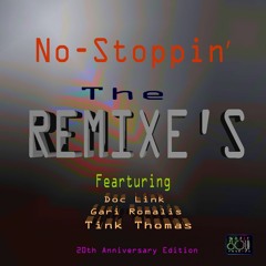No Stoppin'(20th Anniversary Remix) - Tink Thomas