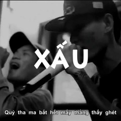 XẤU - Khánh Jayz x 2CAN