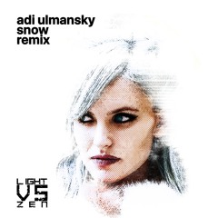 ADI - Snow (Light Vs Zen Remix) Free download