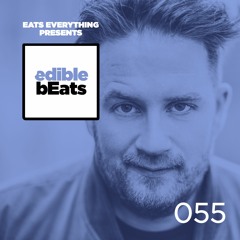 EB055 - Edible Beats - Eats Everything live from Dundee, Scotland