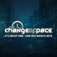 Change of Pace - Its About Time - Drum & Bass Mix