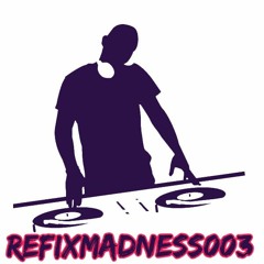 RefixMadness003