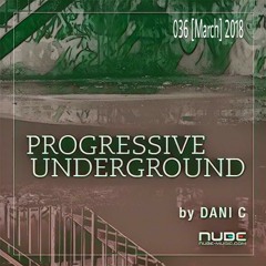 Dani-C - Progressive Underground @ Nube Music 036 [March] 2018 Sc Edition