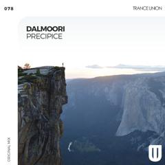[TU078] Dalmoori - Precipice (Original Mix)