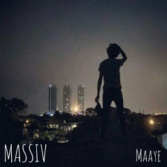 MASSIV - Maaye