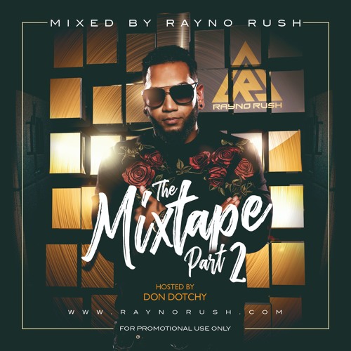 The Mixtape Part 2 - Hosted By Mc Don Dotchy