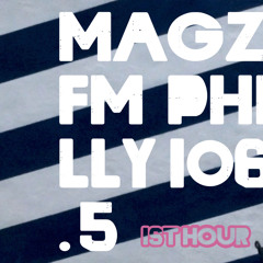 Magz FM Philly 106.5 • Sat Mar 17, 2018 • 1st hr