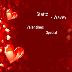 Stattz - Wavey (Valentines special)