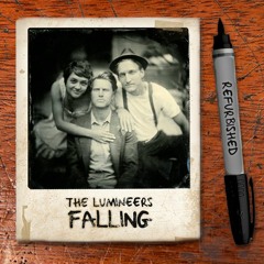 The Lumineers - Falling (refurbished)