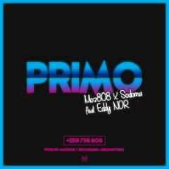 Moz8O8 & Sodoma - PRIMO feat Eddy NDR [prod by Moz8O8]