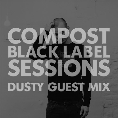 CBLS457 | Compost Black Label Sessions | DUSTY guest mix