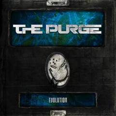 The Purge - Evolution [SPOON 123]