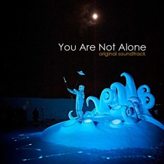 You Are Not Alone (final song from the snow perfomance)