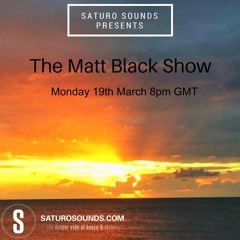 Matt Black - The Matt Black Show (March 2018)