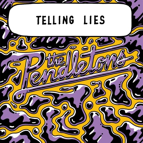 The Pendletons - Telling Lies